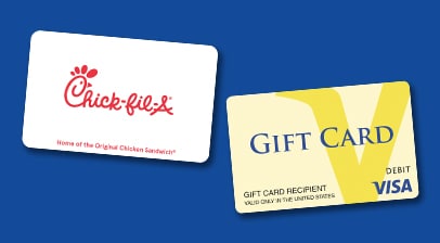 Shop Gift Cards In Store such as Chick-fil-a and Visa Debit reloadable cards.