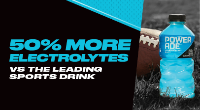 Powerade has 50% more electrolytes vs the leading sports drink
