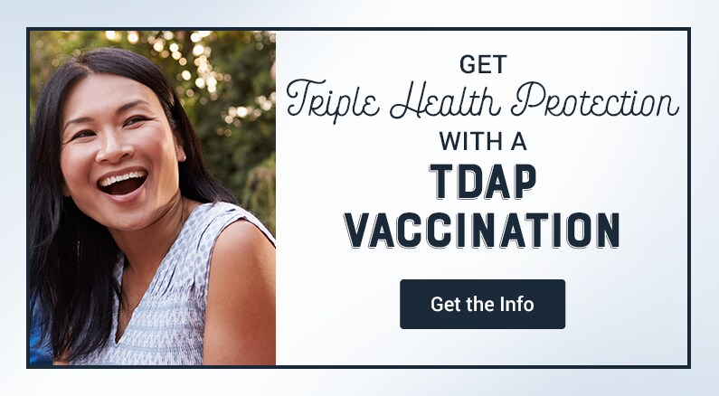 Tdap (Tetanus, Diphtheria and Pertussis)