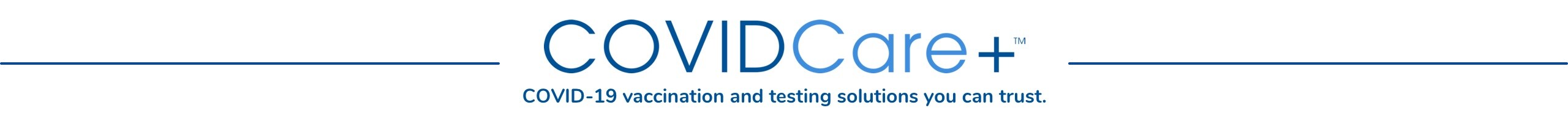 COVIDCare+ Suite of Products and Services COVIDCare+ Suite of Products and Services