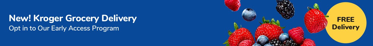 : Opt Into Kroger Delivery Early Access : Opt Into Kroger Delivery Early Access