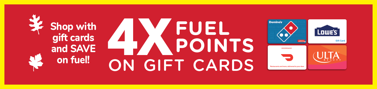 Download coupon for 4X Fuel Points on Gift Cards!