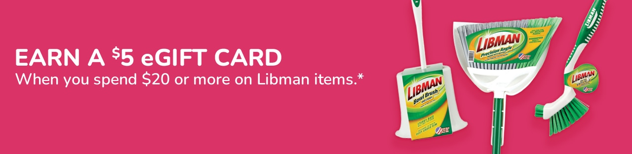 Get a FREE $5 eGift Card when you buy participating Libman products